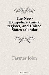 The New-Hampshire annual register, and United States calendar