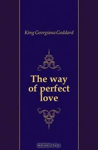 The way of perfect love