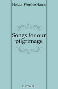 Songs for our pilgrimage