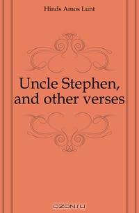 Uncle Stephen, and other verses