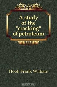 A study of the cracking of petroleum
