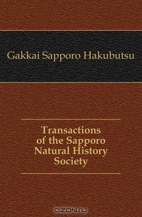 Transactions of the Sapporo Natural History Society