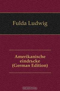 Amerikanische eindrucke (German Edition)