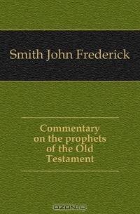 Commentary on the prophets of the Old Testament