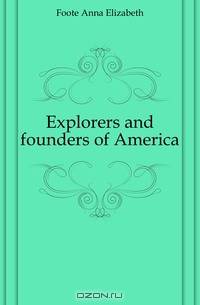 Explorers and founders of America