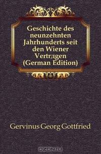 Geschichte des neunzehnten Jahrhunderts seit den Wiener Vertragen (German Edition)