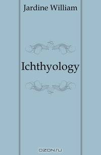 Ichthyology
