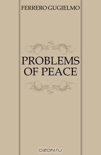 PROBLEMS OF PEACE