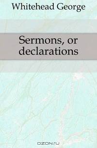 Sermons, or declarations