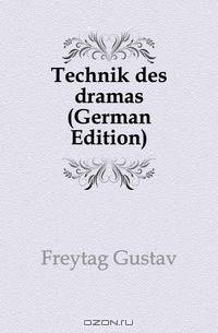 Technik des dramas (German Edition)