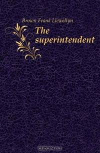 The superintendent