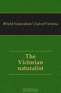 The Victorian naturalist