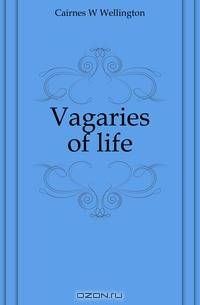 Vagaries of life