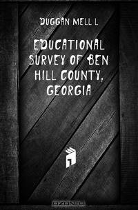 Educational survey of Ben Hill County, Georgia