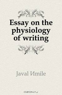 Essay on the physiology of writing