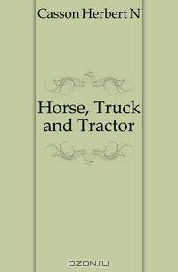 Horse, Truck and Tractor