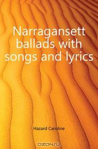 Narragansett ballads with songs and lyrics