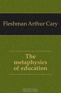 The metaphysics of education