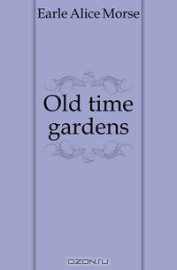 Old time gardens