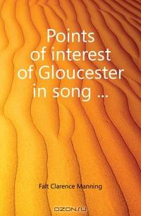Points of interest of Gloucester in song