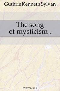 The song of mysticism ..