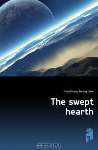 The swept hearth