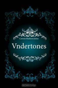 Vndertones
