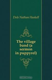 The village band (a sermon in puppyrel)