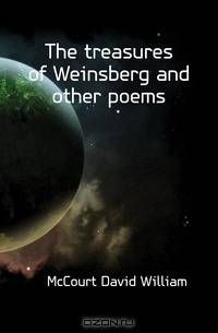The treasures of Weinsberg and other poems