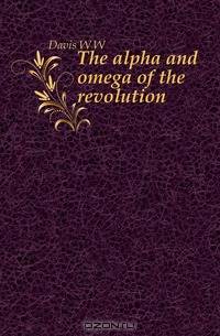 The alpha and omega of the revolution
