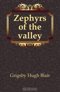 Zephyrs of the valley