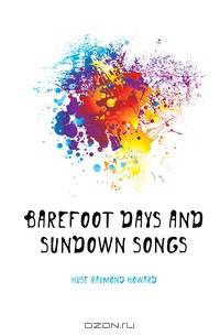 Barefoot days and sundown songs