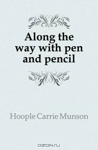 Along the way with pen and pencil