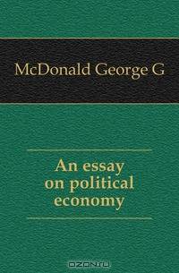 An essay on political economy