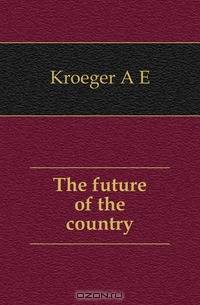 The future of the country