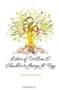 Letter of William E. Chandler to George G. Fogg