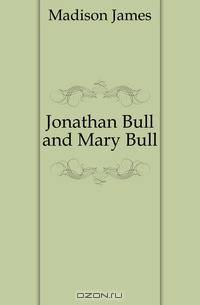 Jonathan Bull and Mary Bull