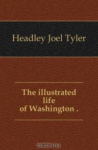 The illustrated life of Washington
