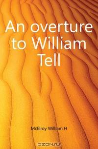 An overture to William Tell