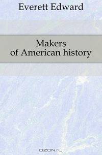 Makers of American history