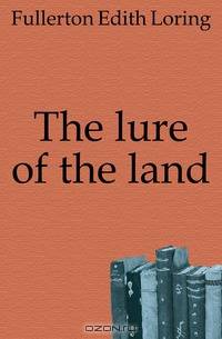 The lure of the land