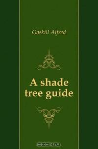 A shade tree guide