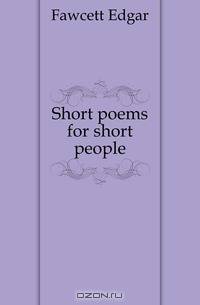 Short poems for short people