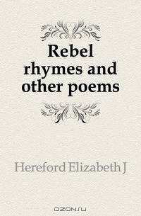 Rebel rhymes and other poems