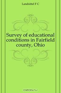 Survey of educational conditions in Fairfield county, Ohio