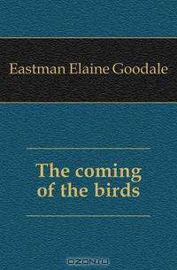 The coming of the birds