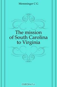 The mission of South Carolina to Virginia