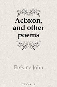Act?on, and other poems