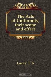 The Acts of Uniformity, their scope and effect