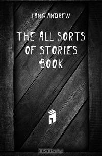 The all sorts of stories book